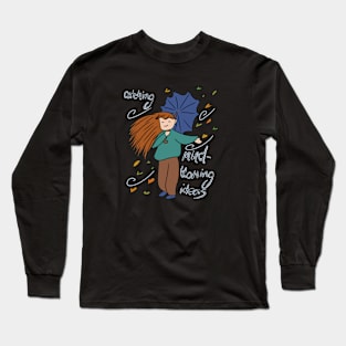 Catching Mind-Blowing Ideas Long Sleeve T-Shirt